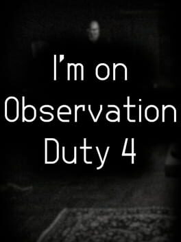 I'm On Observation Duty 4 cover