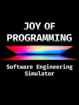 JOY OF PROGRAMMING - Software Engineering Simulator cover